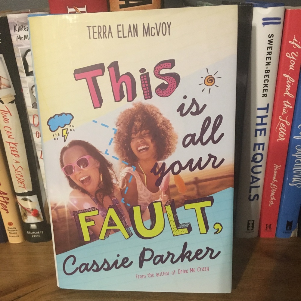 2/$18💰 This is all your Fault, Cassie Parker: Terra Elan McVoy